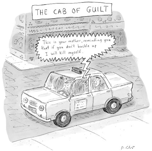 The Cab of Guilt - "This is your mother, reminding you that if you don't buckle up I will kill myself."