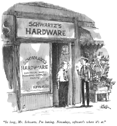"So long, Mr Schwartz. I'm leaving. Nowadays, software's where it's at."