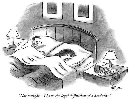"Not tonight—I have the legal definition of a headache."