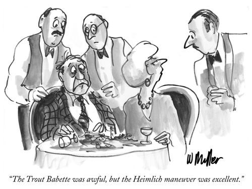 "The Trout Babette was awful, but the Heimlich maneuver was excellent."