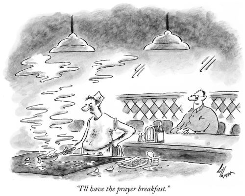"I'll have the prayer breakfast."