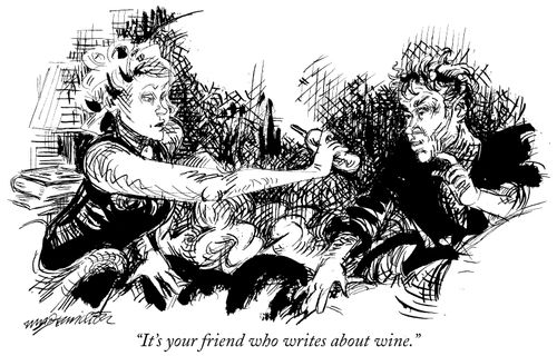"It's your friend who writes about wine."