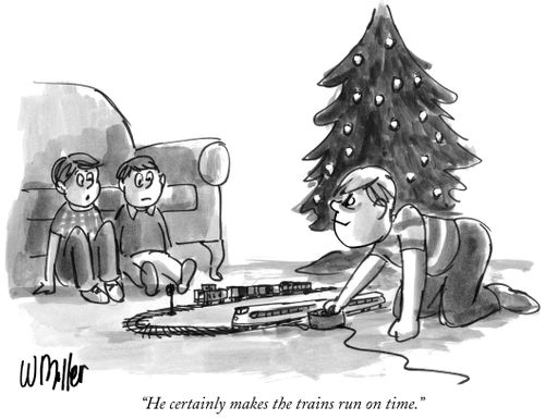 "He certainly makes the trains run on time."