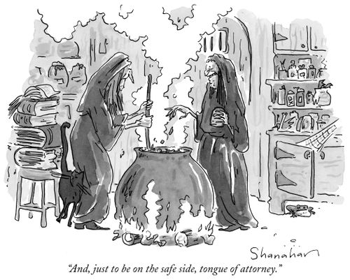 "And, just to be on the safe side, tongue of attorney."