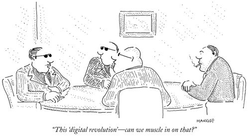 "This 'digital revolution' - can we muscle in on that?"