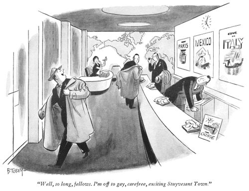 "Well, so long, fellows. I'm off to gay, carefree, exciting Stuyvesant Town."
