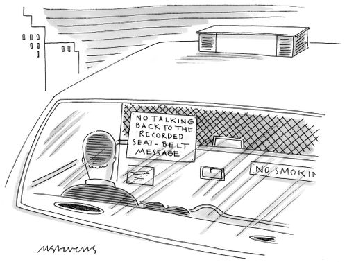 "No talking back to the recorded seat-belt message."