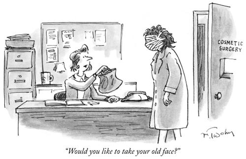 "Would you like to take your old face?"