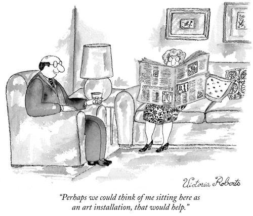 "Perhaps we could think of me sitting here as an art installation, that would help."