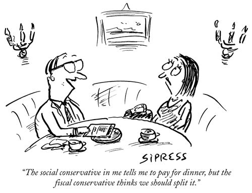 "The social conservative in me tells me to pay for dinner, but the fiscal conservative thinks we should split it."