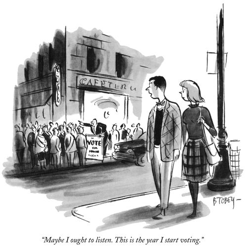 "Maybe I ought to listen. This is the year I start voting."