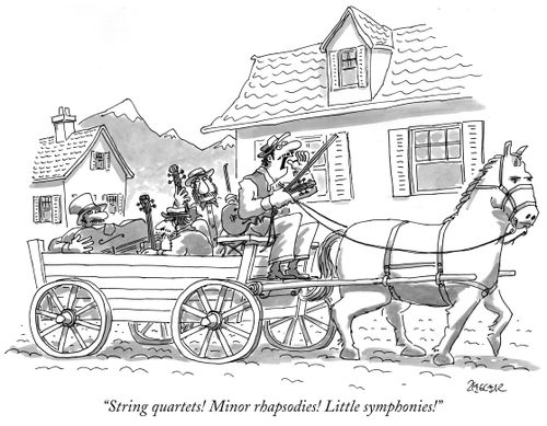 "String quartets! Minor rhapsodies! Little symphonies!"