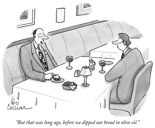 "But that was long ago, before we dipped our bread in olive oil."