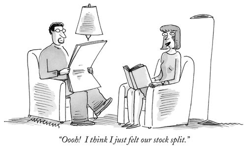 "Oooh! I think I just felt our stock split."