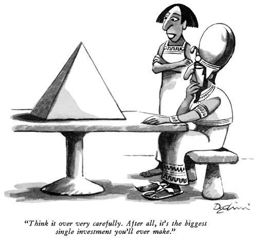 "Think it over very carefully. After all, it's the biggest single investment you'll ever make."