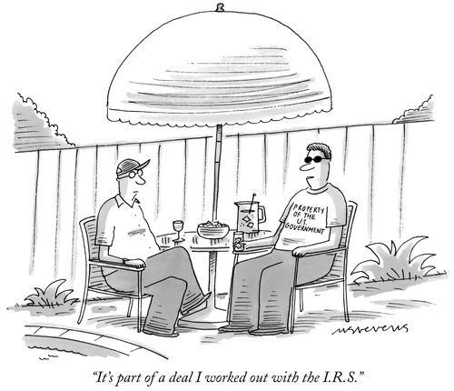 "It's part of a deal I worked out with the I.R.S."