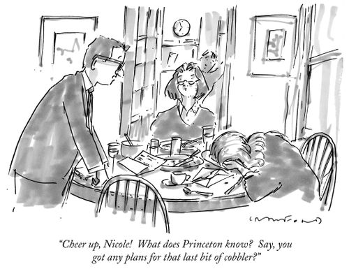 "Cheer up, Nicole! What does Princeton know? Say, you got any plans for that last bit of cobbler?"