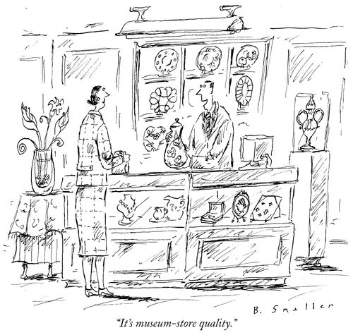 "It's museum-store quality."