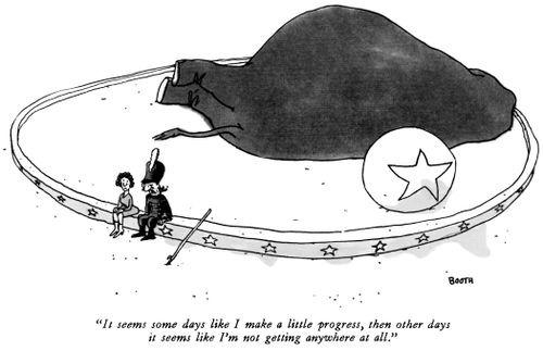 "It seems some days like I make a little progress, then other days it seems like I'm not getting anywhere at all."