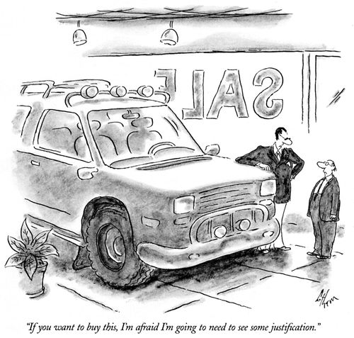"If you want to buy this, I'm afraid I'm going to need to see some justification."
