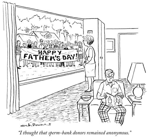 "I thought that sperm-bank donors remained anonymous."