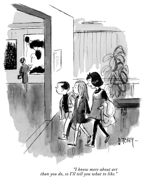 "I know more about art than you do, so I'll tell you what to like."