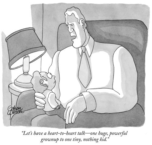 "Let's have a heart-to-heart talk—one huge, powerful grownup to one tiny, nothing kid."