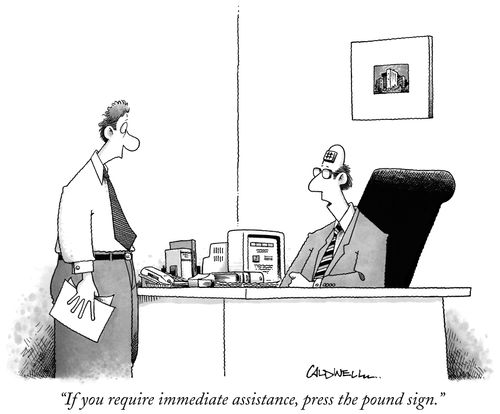 "If you require immediate assistance, press the pound sign."