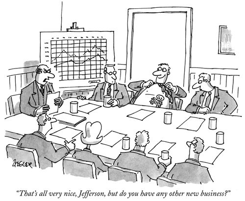 "That's all very nice, Jefferson, but do you have any other new business?"