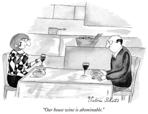"Our house wine is abominable."