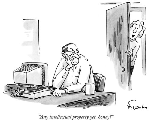 "Any intellectual property yet, honey?"