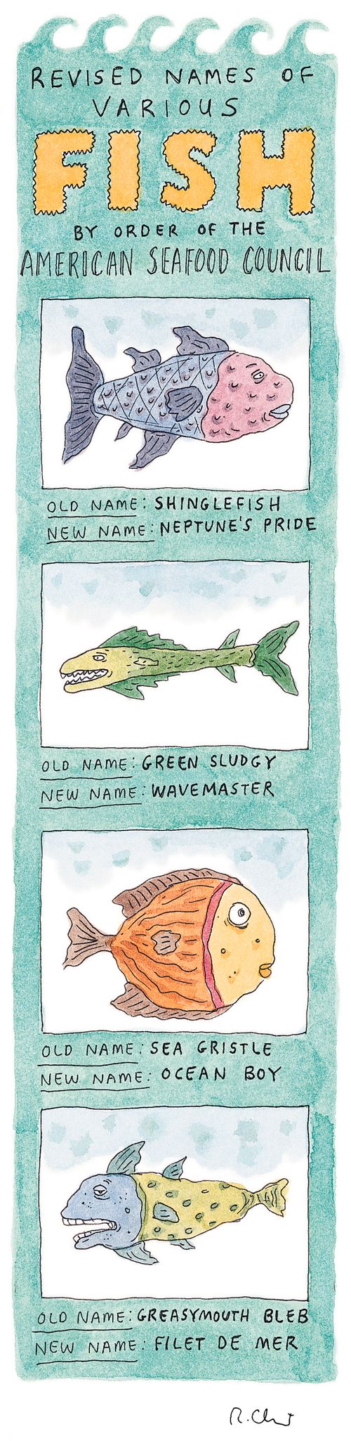 Revised names of various fish by order of the American Seafood Council.