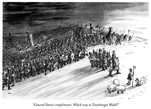 "General Varus's compliments. Which way to Teutoburger Wald?"