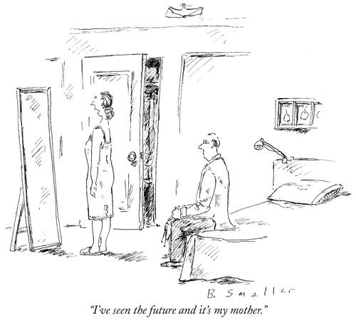 "I've seen the future and it's my mother."