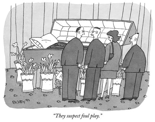 "They suspect foul play."
