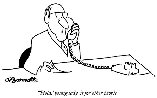 "'Hold,' young lady, is for other people."