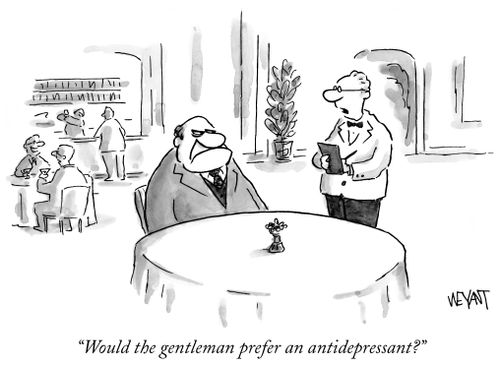 "Would the gentleman prefer an antidepressant?"