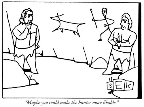 "Maybe you could make the hunter more likable."