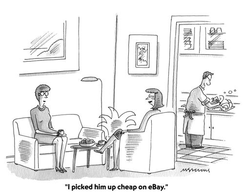 "I picked him up cheap on eBay."