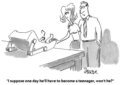 "I suppose one day he'll have to become a teenager, won't he?"