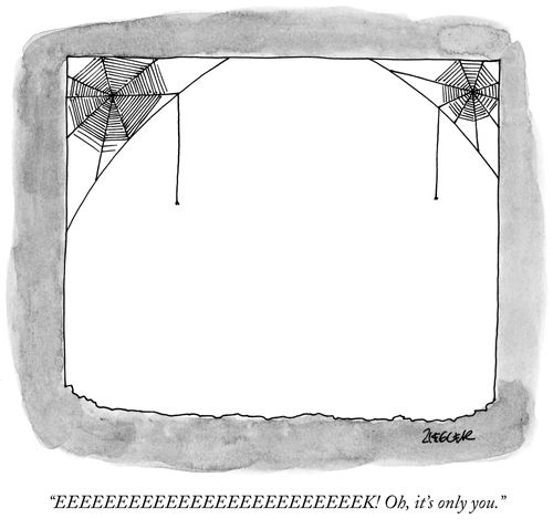"EEEEEEEEEEEEEEEEEEEEEEEEEK! Oh, it's only you."
