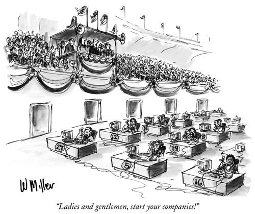 "Ladies and gentlemen, start your companies!"