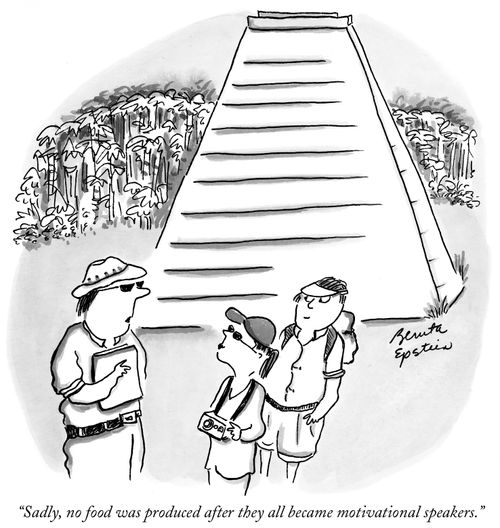 "Sadly, no food was produced after they all became motivational speakers."