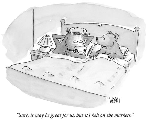 "Sure, it may be great for us, but it's hell on the markets."