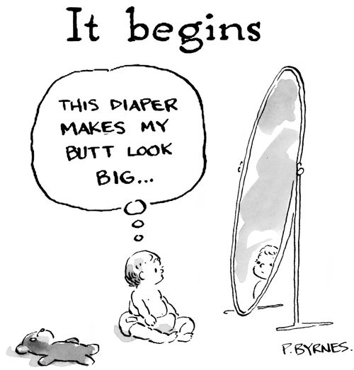 "This diaper makes my butt look big..."