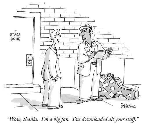 "Wow, thanks. I'm a big fan. I've downloaded all your stuff."