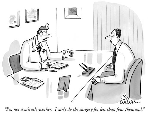 "I'm not a miracle worker. I can't do the surgery for less than four thousand."
