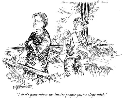 "I don't pout when we invite people you've slept with."