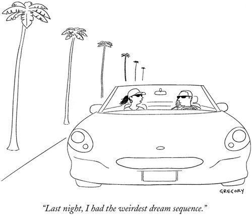 "Last night, I had the weirdest dream sequence."