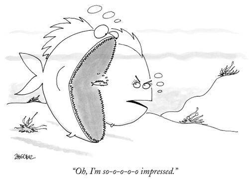 "Oh, I'm so-o-o-o-o impressed."